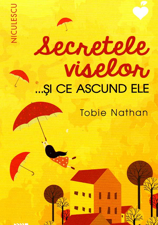 Secretele viselor... si ce ascund ele - Tobie Nathan
