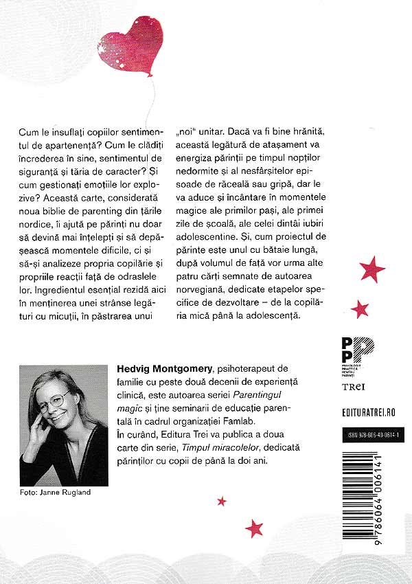 Parentingul magic. Sapte pasi simpli pentru o educatie reusita a copiilor - Hedvig Montgomery