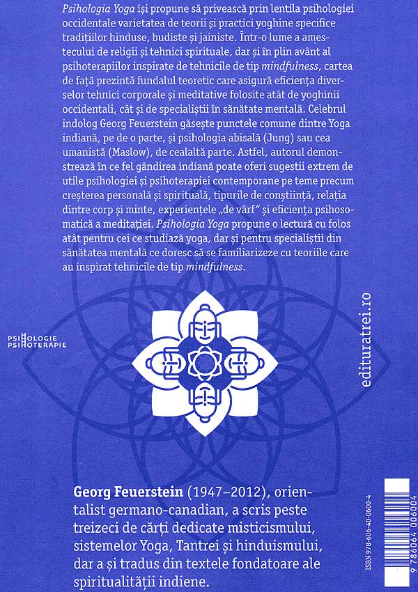 Psihologia Yoga. Integrarea teoriilor orientale si occidentale asupra mintii - Georg Feuerstein