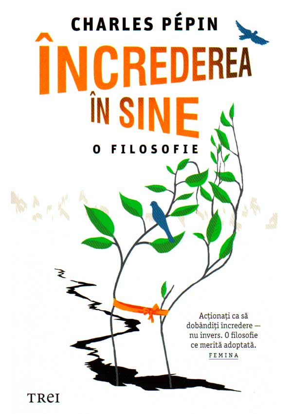 Increderea in sine. O filosofie - Charles Pepin