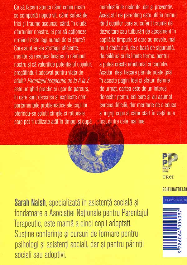 Parentajul terapeutic de la A la Z. Strategii si solutii - Sarah Naish