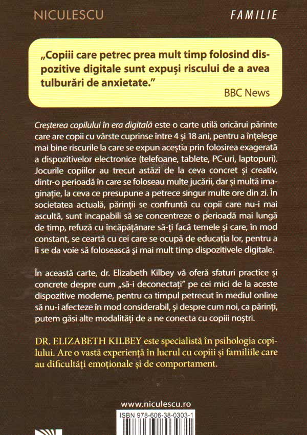 Cresterea copilului in era digitala. Ghid de parenting responsabil - Elizabeth Kilbey
