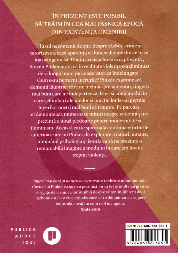 Ingerii mai buni ai naturii noastre. De ce s-a diminuat violenta - Steven Pinker