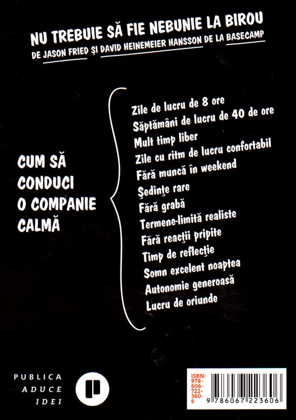 Nu trebuie sa fie nebunie la birou - Jason Fried