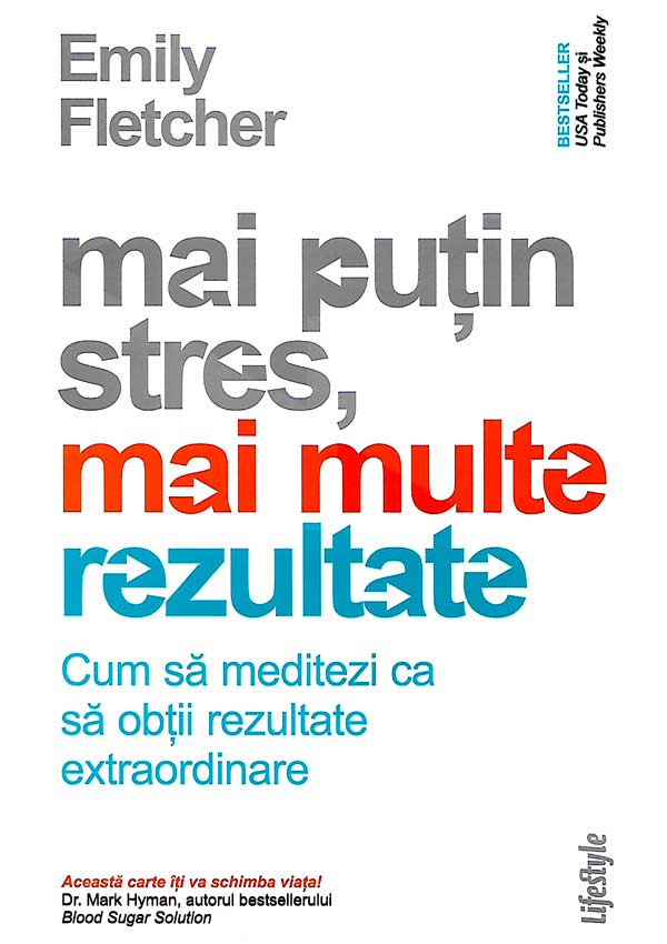 Mai putin stres, mai multe rezultate - Emily Fletcher