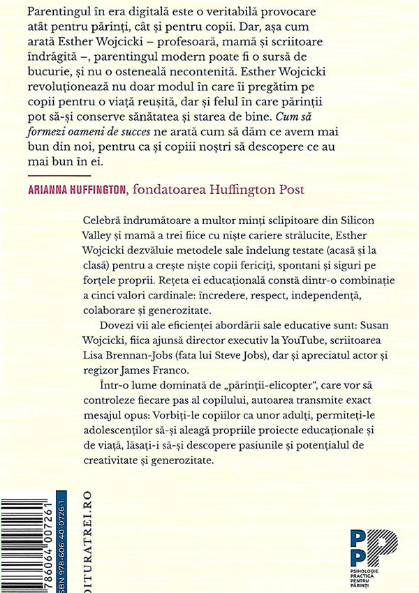 Cum sa formezi oameni de succes. Sfaturi simple pentru schimbari radicale - Esther Wojcicki