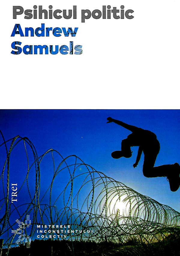 Psihicul politic - Andrew Samuels