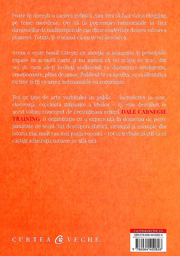 Stand & Deliver. Cum sa devii un maestru al comunicarii si un orator desavarsit - Dale Carnegie