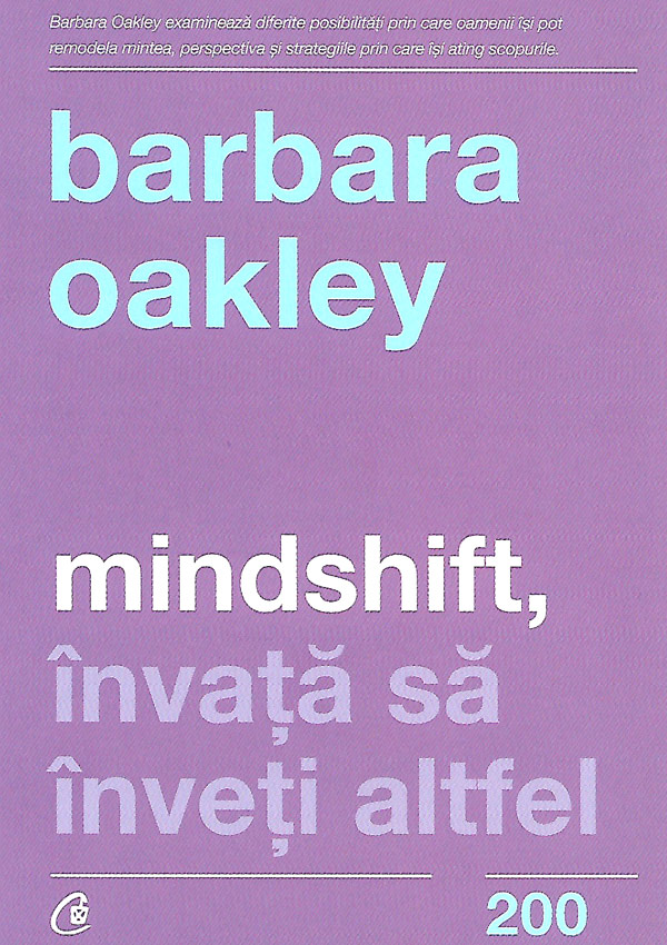 Mindshift. Invata sa inveti altfel - Barbara Oakley