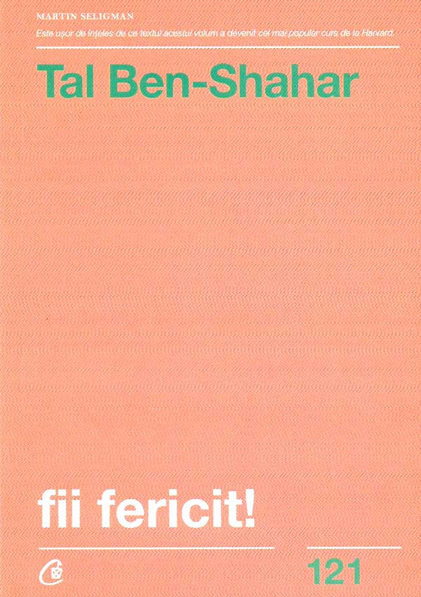 Fii fericit! - Tal Ben-Shahar