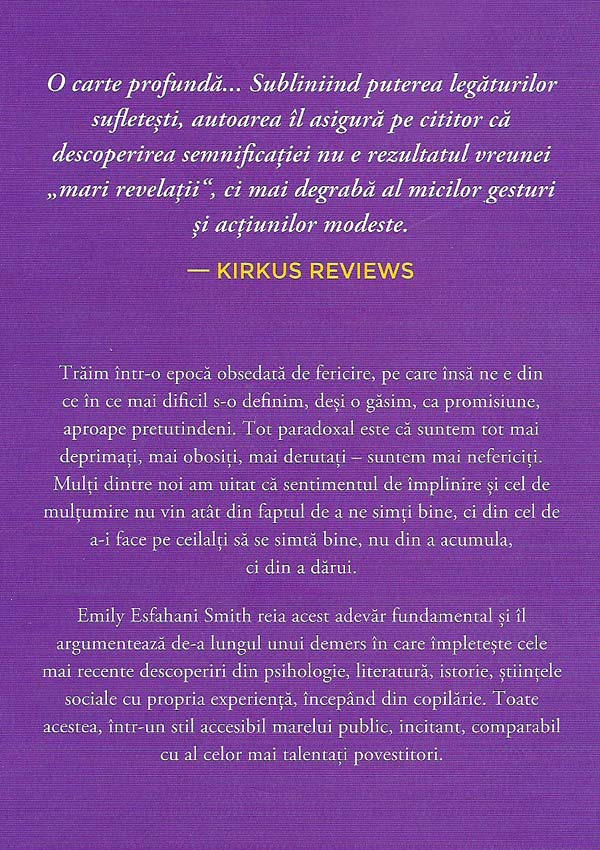 Puterea semnificatiei. Cladeste-ti o viata care merita traita - Emily Esfahani Smith