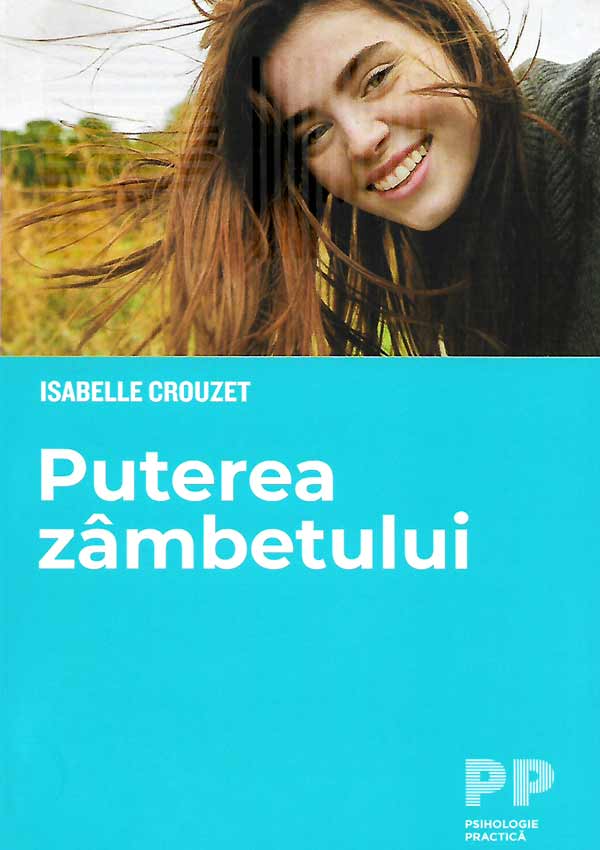 Puterea zambetului - Isabelle Crouzet