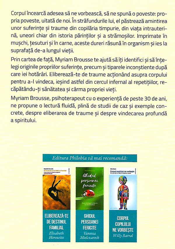 Corpul nu uita. Vindecarea traumelor profunde din inconstient - Myriam Brousse