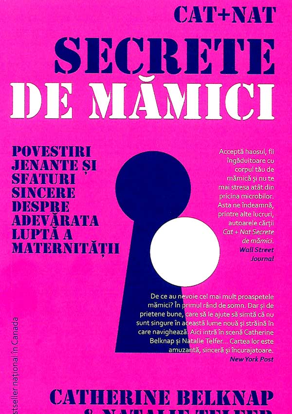 Cat + Nat. Secrete de mamici - Catherine Belknap