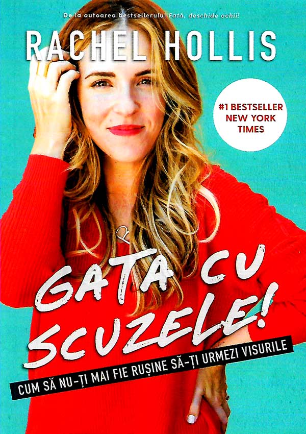 Gata cu scuzele! - Rachel Hollis