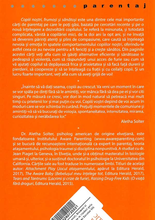 Copiii nostri, frumosi si sanatosi. Cum sa te vindeci prin joc, rasete si lacrimi - Aletha Solter
