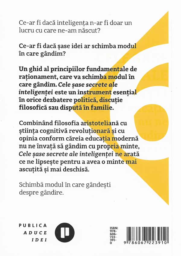 Cele sase secrete ale inteligentei. De ce educatia moderna nu ne invata sa gandim cu propria minte - Craig Adams