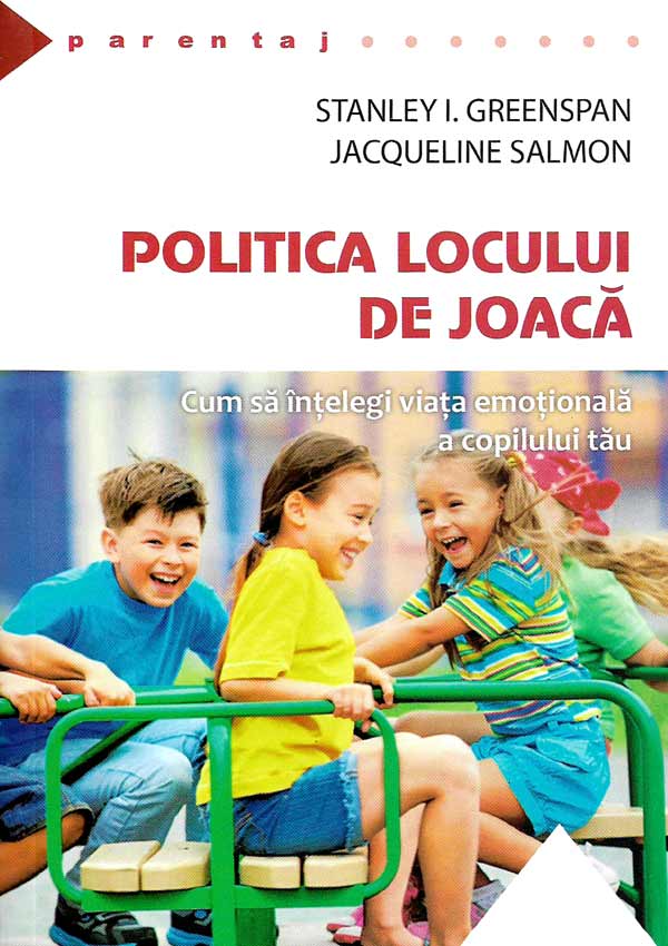 Politica locului de joaca - Stanley I. Greenspan
