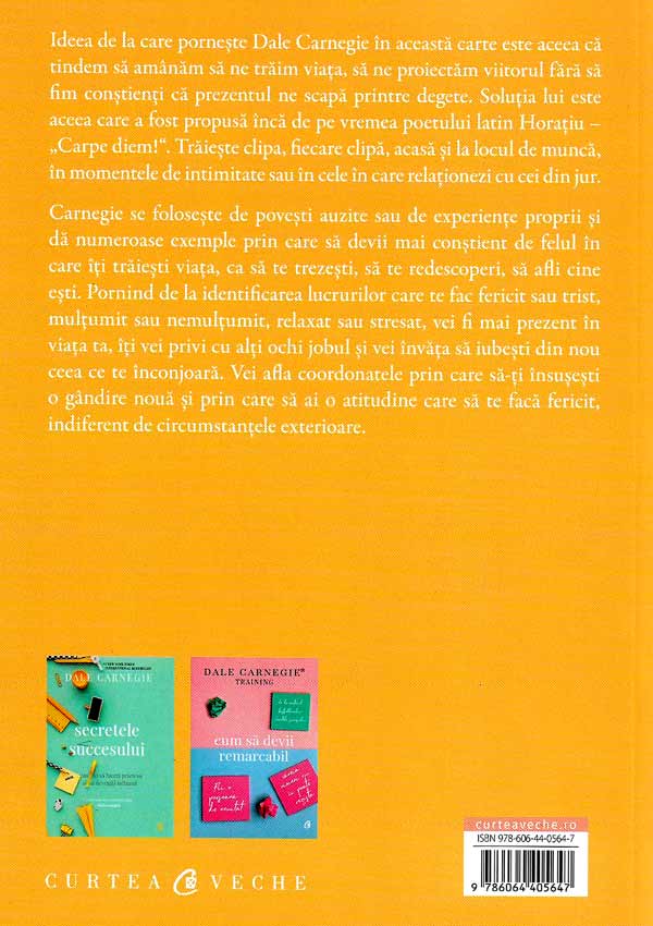 Cum sa te bucuri de viata si de job - Dale Carnegie