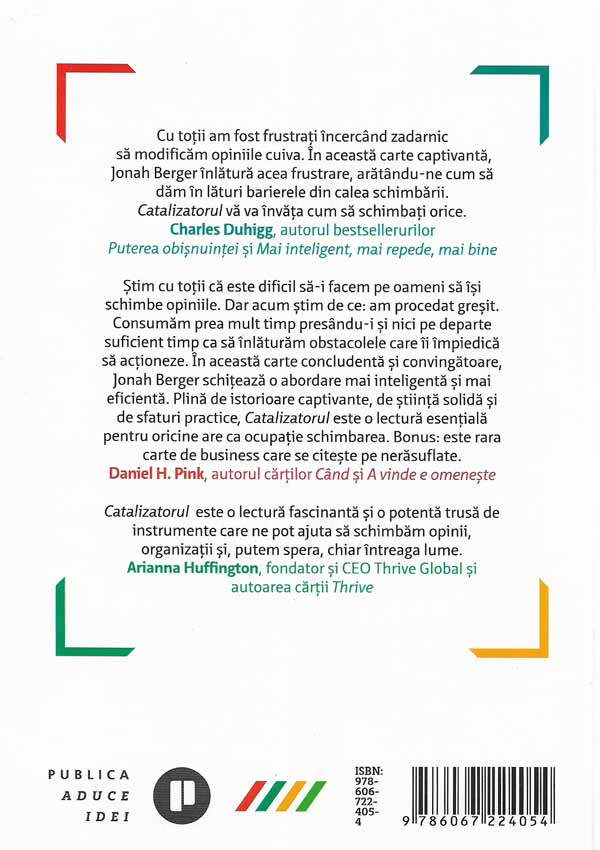 Catalizatorul. Cum poti schimba opiniile oricui - Jonah Berger