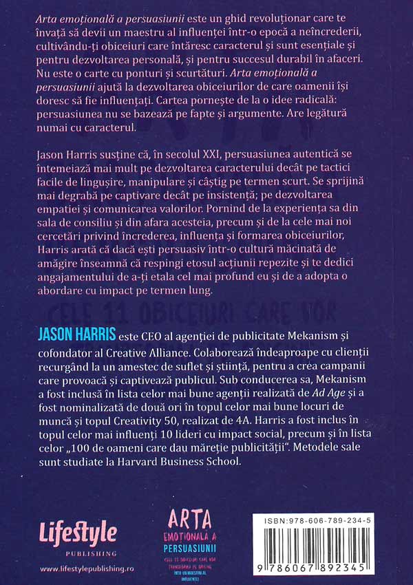 Arta emotionala a persuasiunii. Cele 11 obiceiuri care vor transforma pe oricine intr-un maestru al influentei - Jason Harris