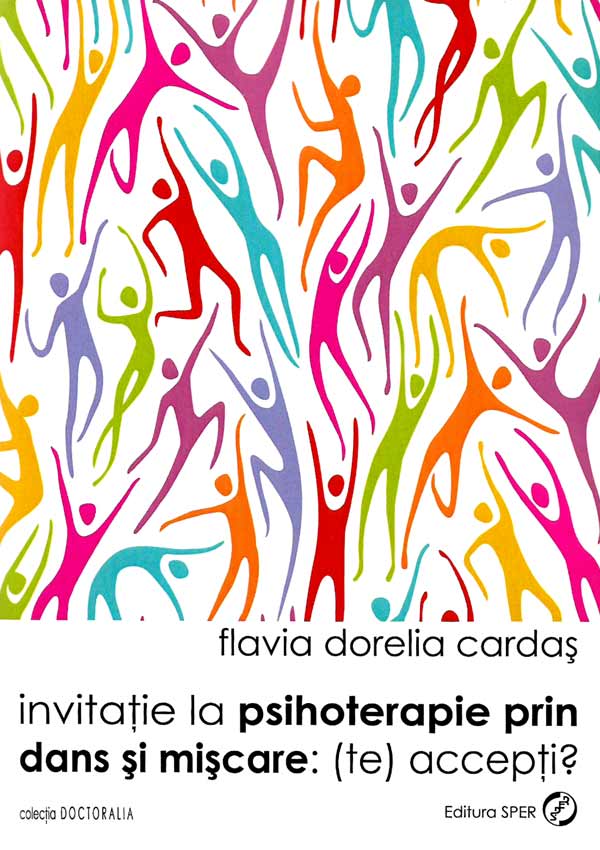 Invitatie la psihoterapie prin dans si miscare: (te) accepti? - Flavia Dorelia Cardas
