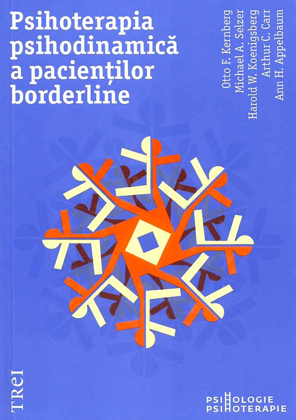 Psihoterapia psihodinamica a pacientilor borderline - Otto F. Kernberg