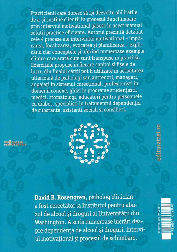 Dezvoltarea abilitatilor de aplicare a interviului motivational. Ghid pentru practicieni - David B. Rosengren