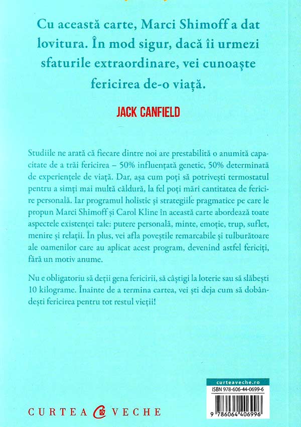 Fericit fara motiv. 7 pasi pentru a obtine fericirea interioara - Marci Shimoff