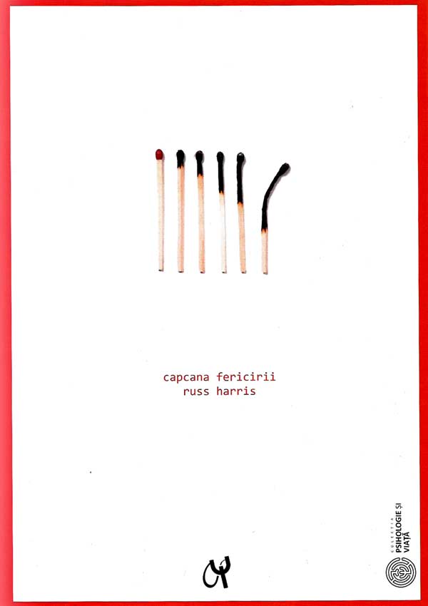 Capcana fericirii - Russ Harris