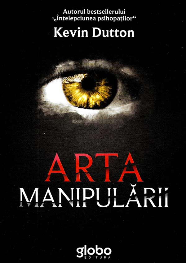 Arta manipularii - Kevin Dutton