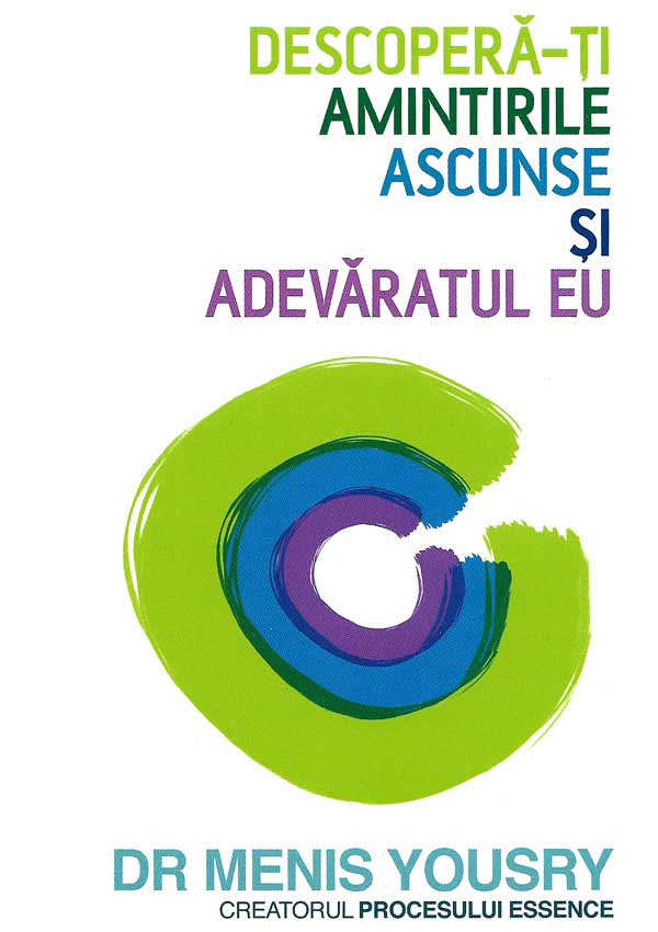 Descopera-ti amintirile ascunse si adevaratul eu - Menis Yousry