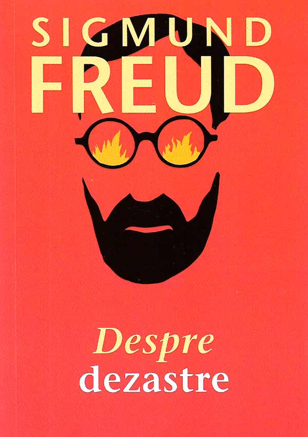 Despre dezastre - Sigmund Freud