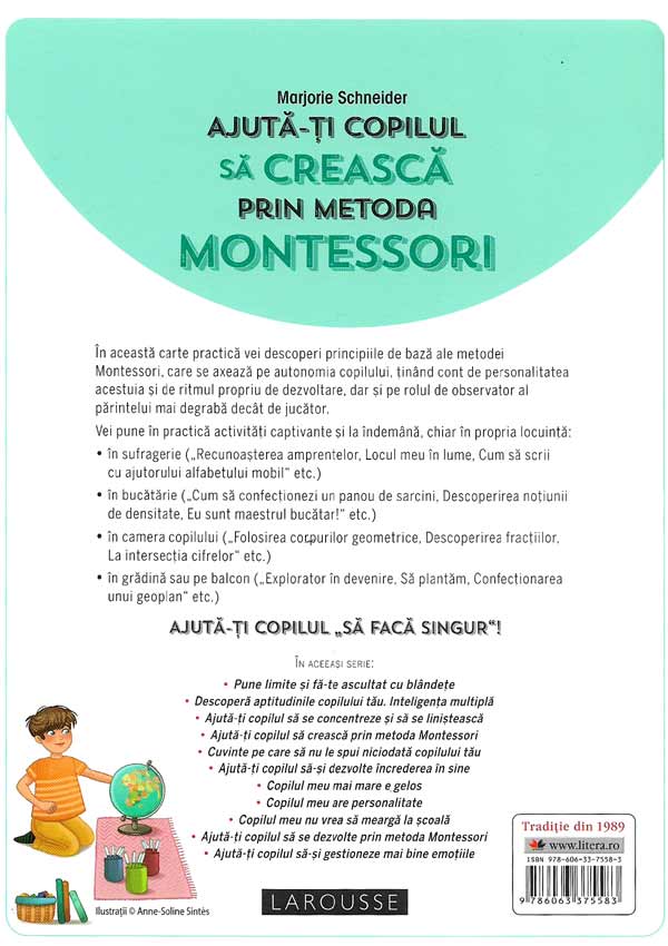 Ajuta-ti copilul sa creasca prin metoda Montessori - Marjorie Schneider