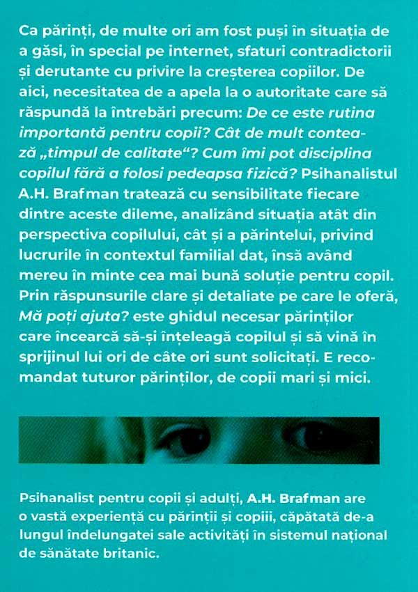 Ma poti ajuta? Un ghid pentru parinti - A.H. Brafman