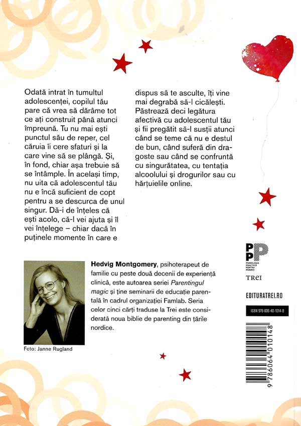 Anii adolescentei. Sapte pasi simpli pentru a reusi in educarea copiilor in vremea independentei (13-19 ani) - Hedvig Montgomery