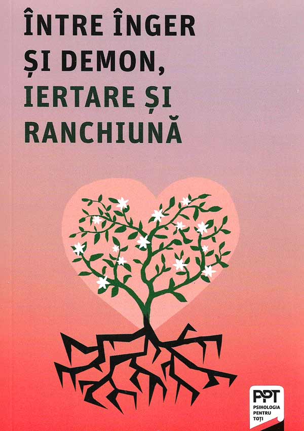 Intre Inger si Demon, iertare si ranchiuna - Laura Tappata
