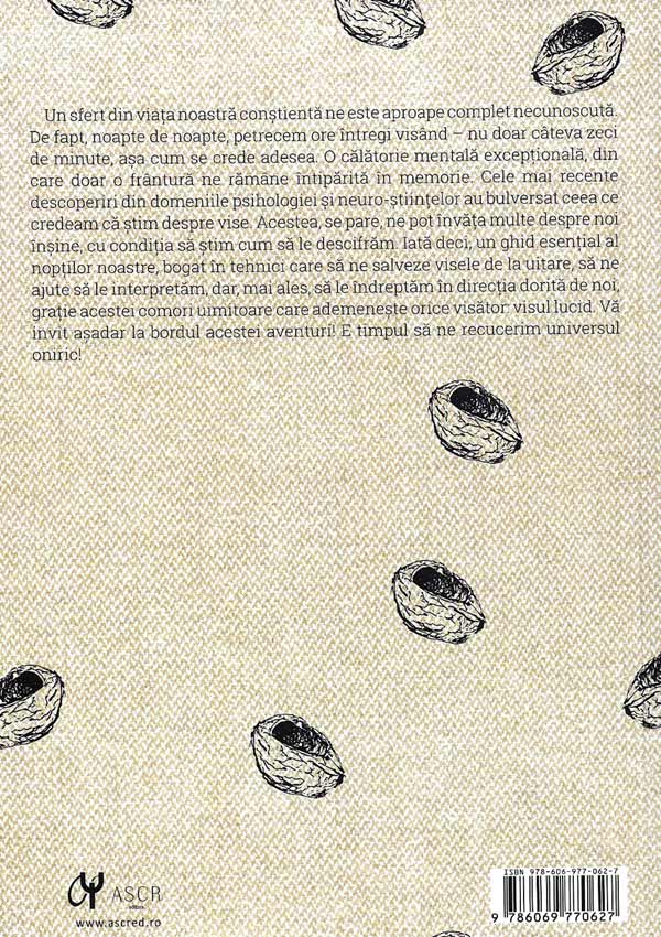 Stiinta viselor. Ni le amintim. Le intelegem. Le influentam - Guillaume Jacquemont
