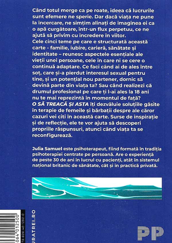 O sa treaca si asta. Povestiri despre schimbare, criza si inceputuri pline de speranta - Julia Samuel