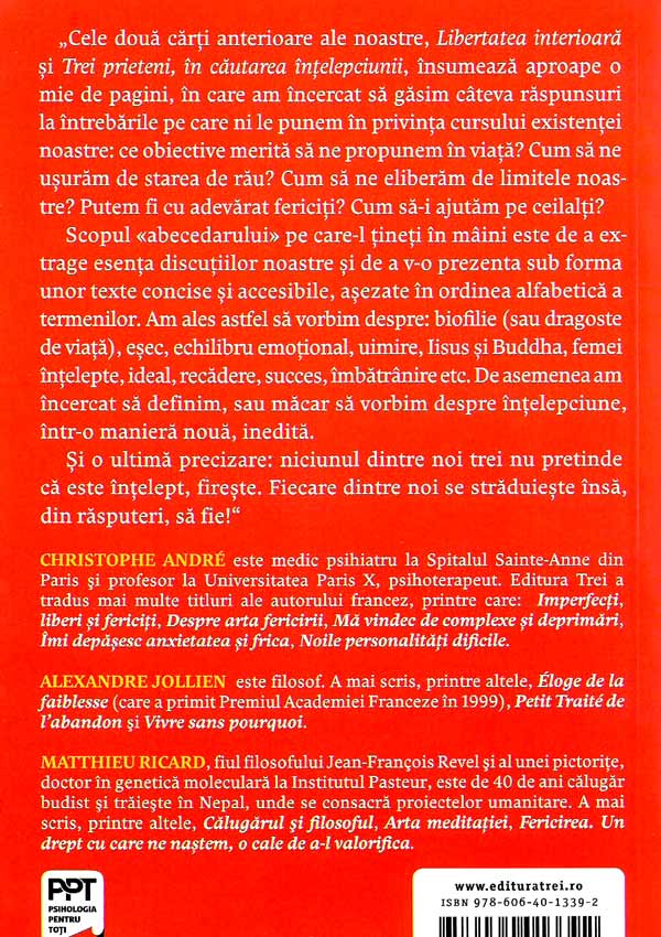 Intelepciunea: de la Acceptare la Zen. Sfaturi pentru viata de zi cu zi de la un calugar, un filosof si un psihiatru - Christophe Andre