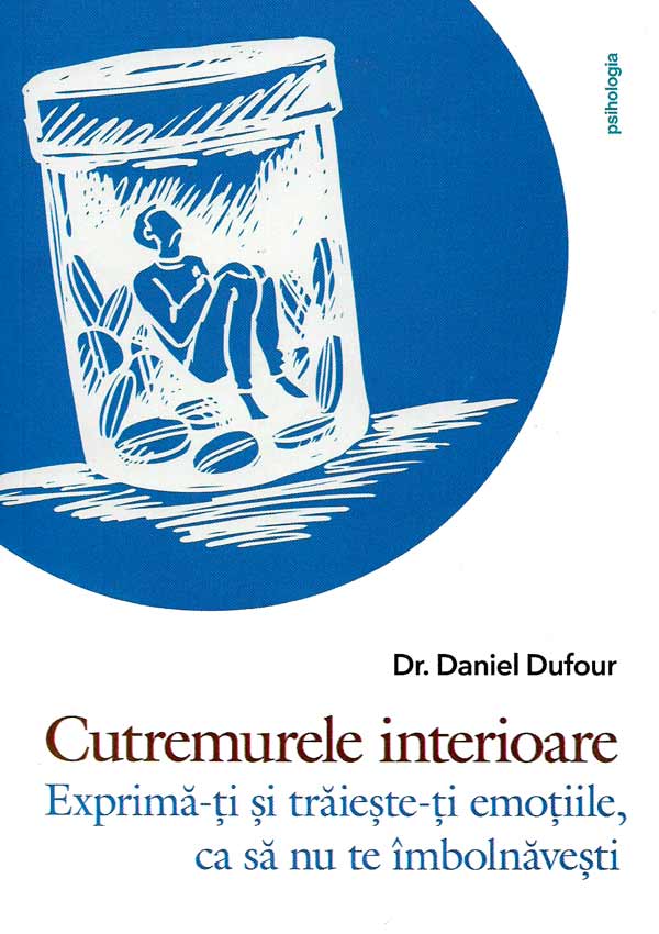 Cutremurele interioare - Daniel Dufour