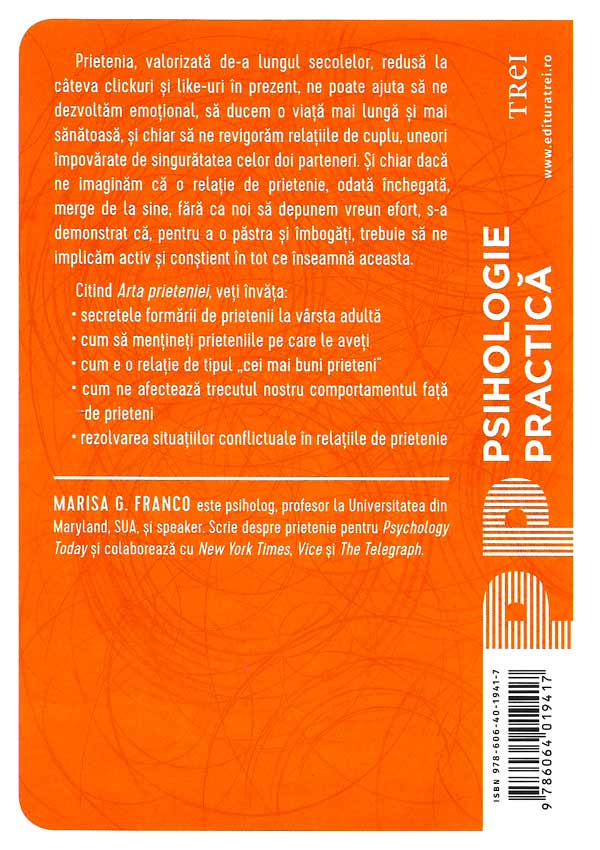 Arta prieteniei. Cum ne poate ajuta stiinta atasamentului - Marisa G. Franco