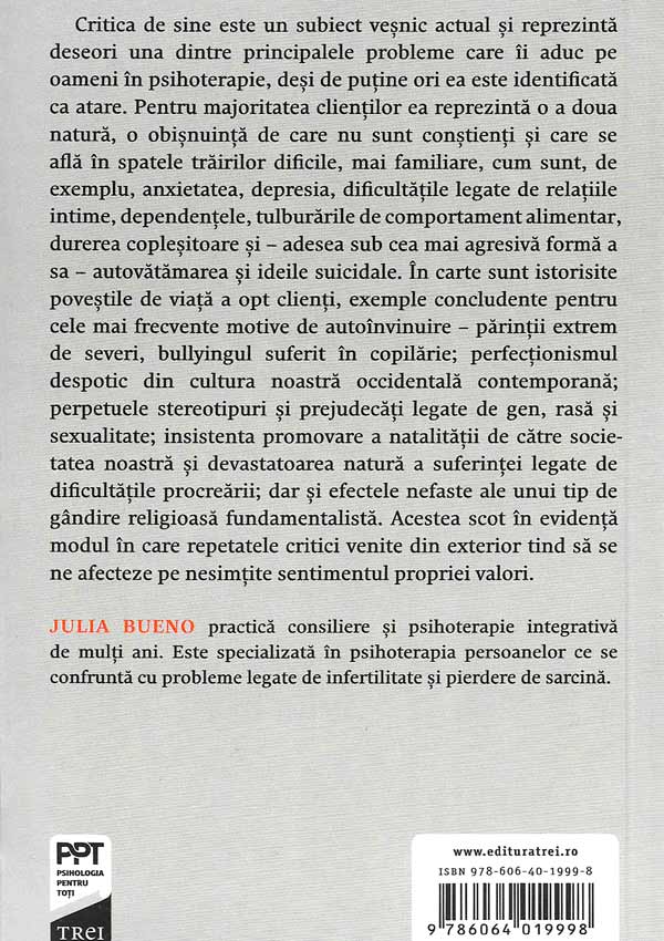 Autoblamarea. Invata sa fii bun cu tine - Julia Bueno