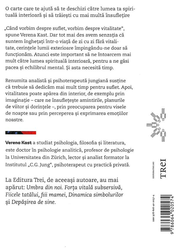 Mai mult timp pentru suflet. Calea spre vitalitate - Verena Kast