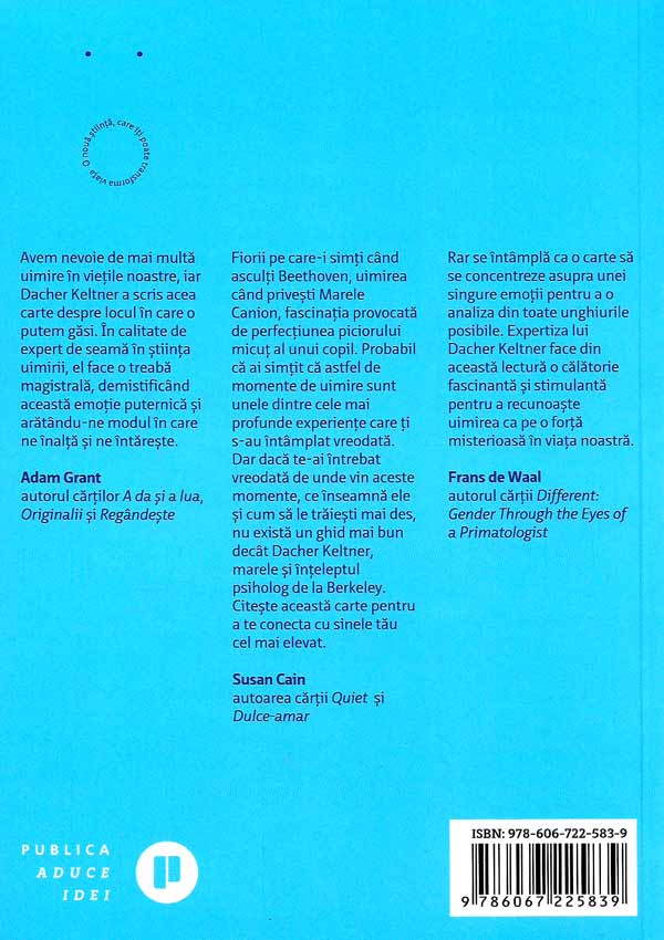 Uimirea. O noua stiinta care iti poate transforma viata - Dacher Keltner