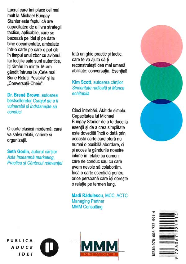 Cum sa lucrezi cu (aproape) oricine. 5 intrebari pentru a construi cele mai bune relatii posibile - Michael Bungay Stanier