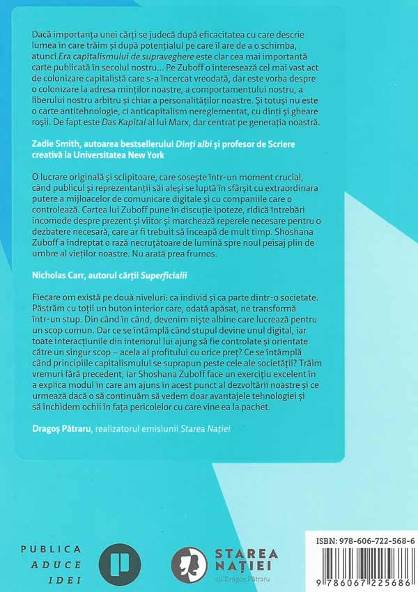 Era capitalismului de supraveghere. Lupta pentru un viitor uman la noua frontiera a puterii - Shoshana Zuboff