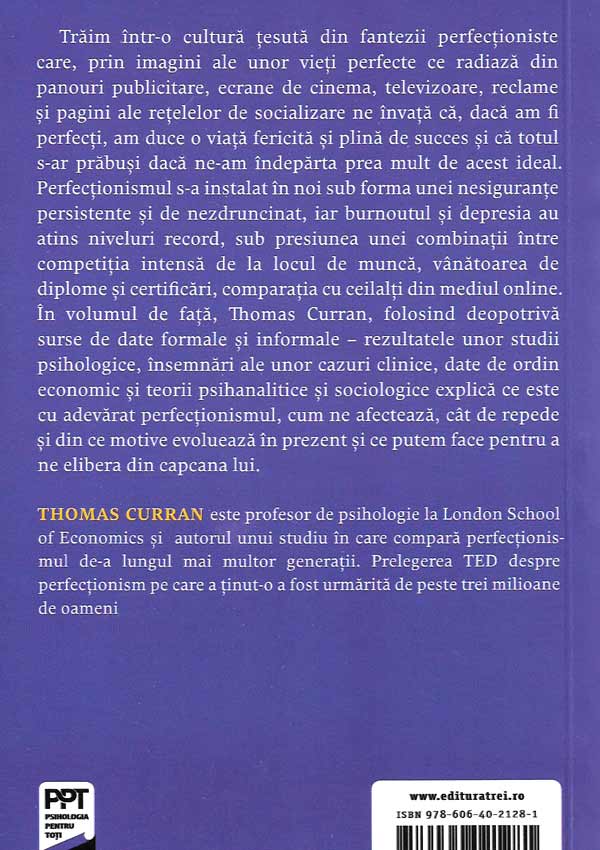 Capcana perfectiunii. Puterea de a fi suficient de buni intr-o lume care cere mereu mai mult - Thomas Curran