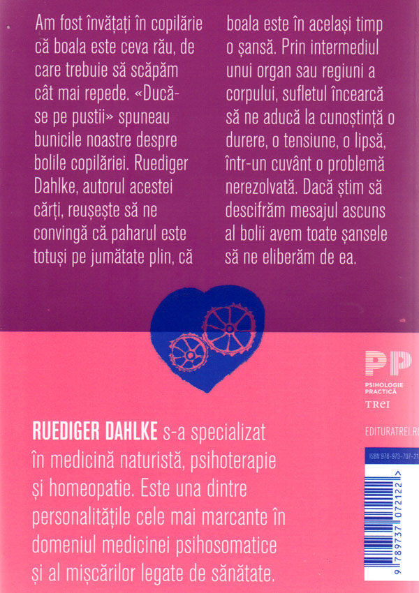 Boala ca sansa. Cum sa descifram mesajul ascuns al bolii - Ruediger Dahlke