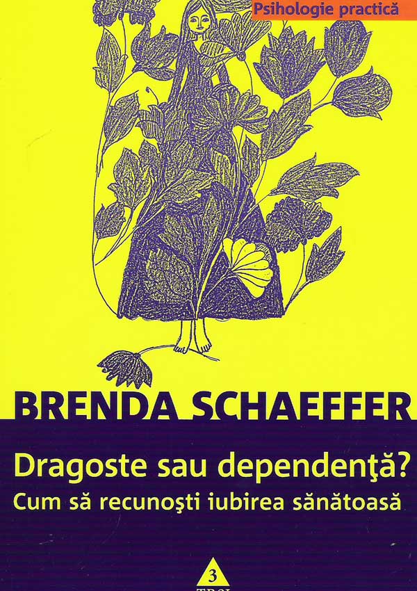 Dragoste sau dependenta? - Brenda Schaeffer